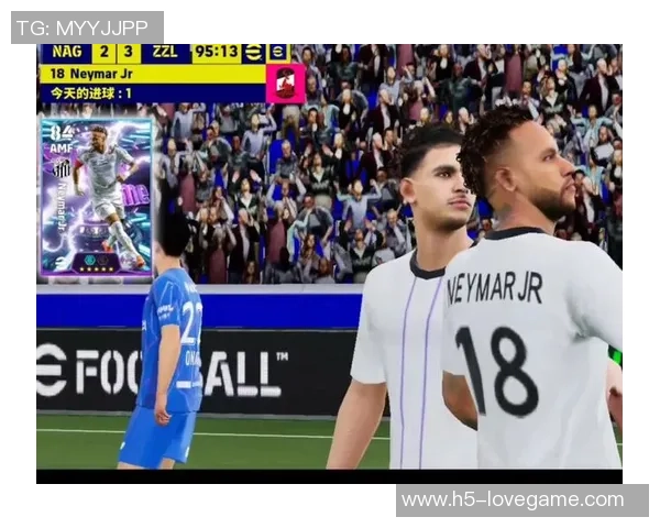 实况足球8中内马尔的精彩表现与技巧分析 实况足球8中内马尔的精彩表现与技巧分析